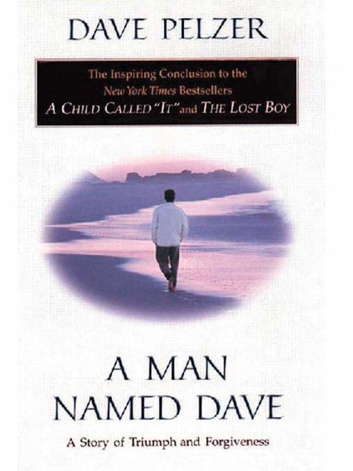 Title details for A Man Named Dave by Dave Pelzer - Wait list